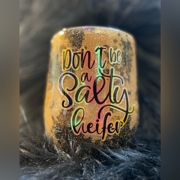 “Don’t Be A Salty Heifer” Wine Tumbler - Picture 1 of 9